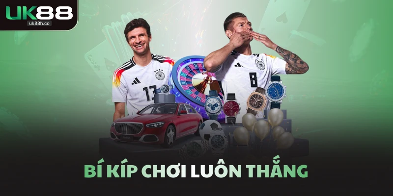 Bí kíp chơi luôn thắng