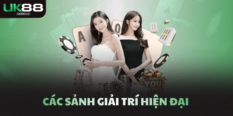 Các sảnh giải trí hiện đại