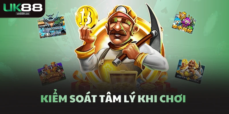 Kiểm soát tâm lý khi chơi